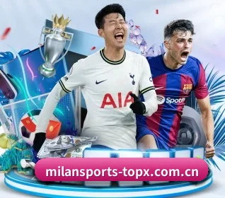 米兰体育登录 APP | MilanSportsAPP